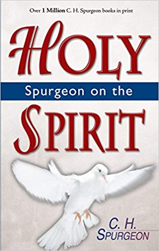Spurgeon On The Holy Spirit PB - C H Spurgeon